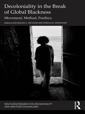 cover image of Decoloniality in the Break of Global Blackness
